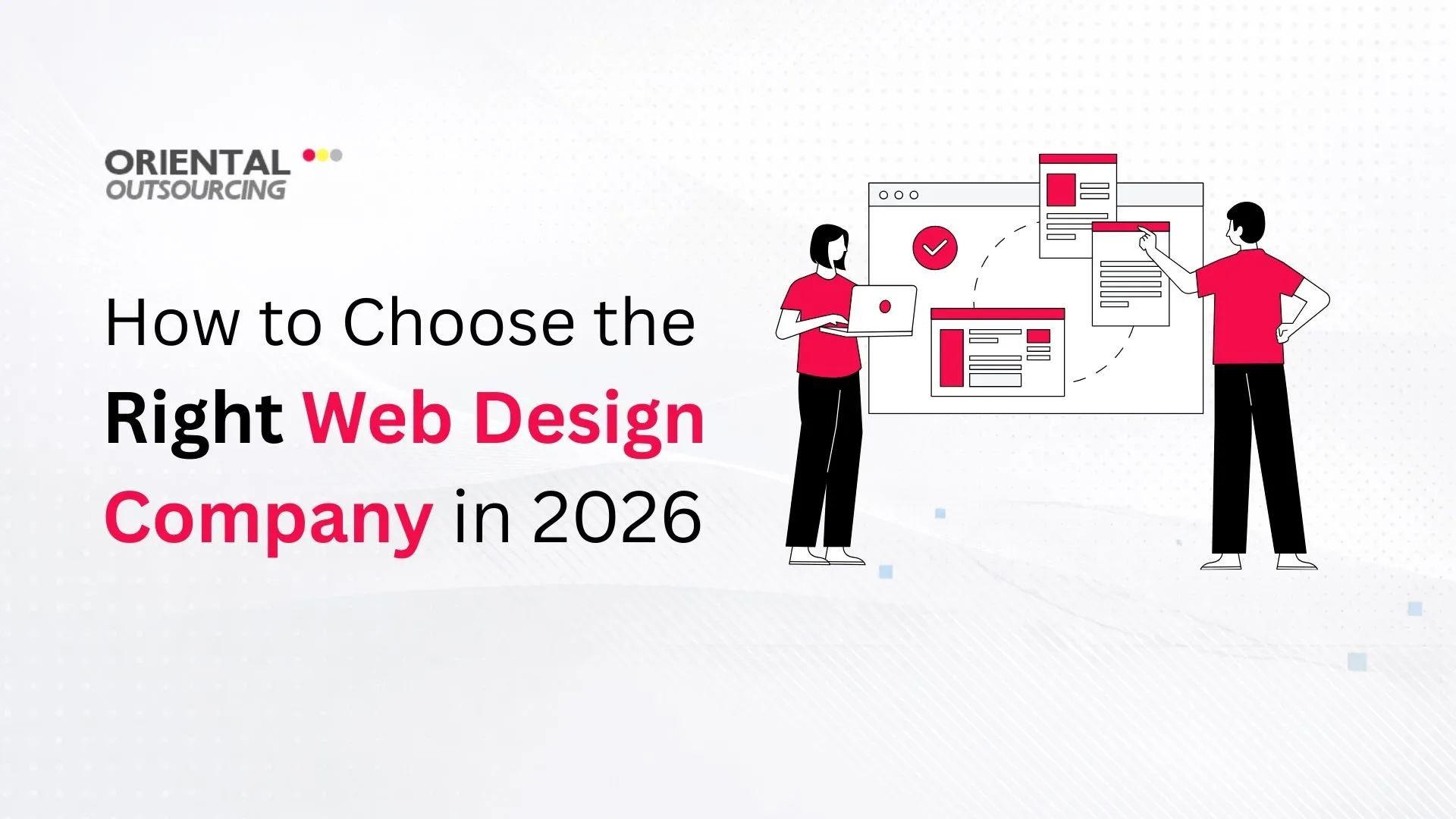 Learn how to choose the right web design company in 2026. Avoid costly mistakes, improve conversions, and hire a team that builds websites that grow your business.